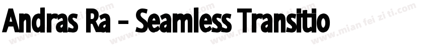 Andras Ra - Seamless Transition Pac字体转换